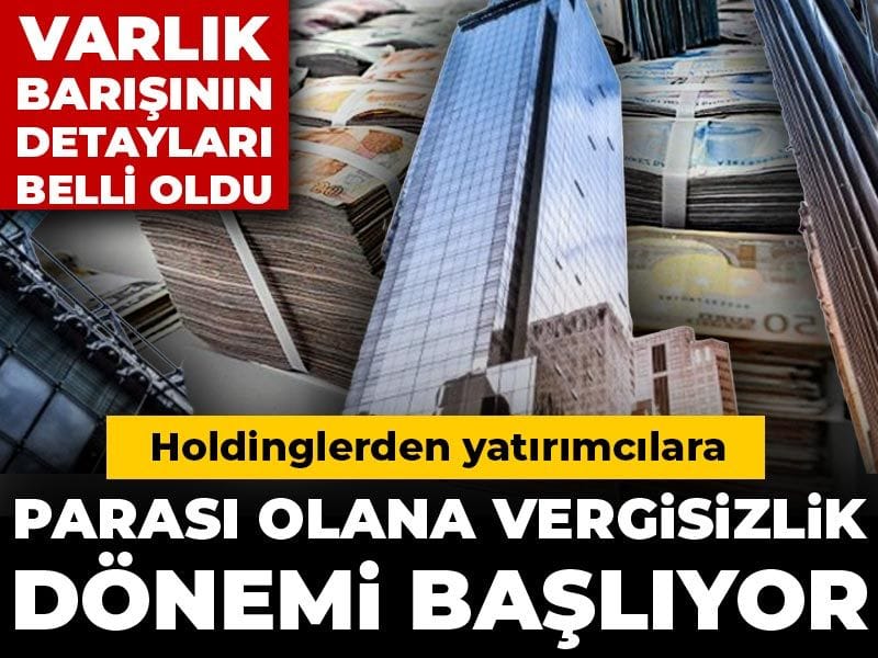 holdinglerden-yatirimcilara-parasi-olana-vergisizlik-donemi-basliyor-varlik-barisinin-detaylari-belli-oldu-fiG4swkN